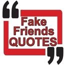 Fake Friends - Quotes Collection & Creation APK