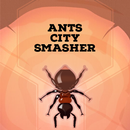 Ants City Smasher APK