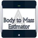 Body to Mass Estimator APK