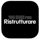Icona 100 Idee per Ristrutturare