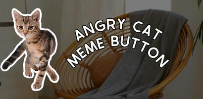 Angry Cat Prank Meme Button capture d'écran 1