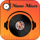 DJ Name Mixer - Mix Name to Song APK