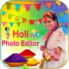 Скачать Holi Photo Editor 2019 : Happy Dhuleti APK