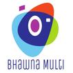 Bhawna Multi
