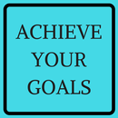 ACHIEVE YOUR GOALS APK