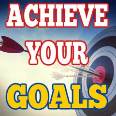 How to Achieve Your Goals アプリダウンロード