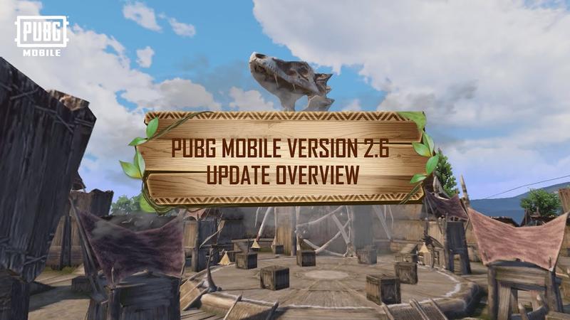 PUBG MOBILE 2.6 Update Patch Notes video