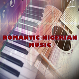 Romantic Nigerian Music