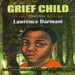 Grief Child: Study Guide
