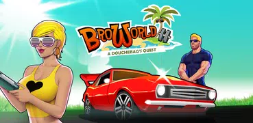 Broworld - A Douchebag Adventu