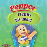 Pepper Cleans His Room