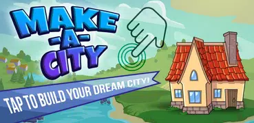 Make a City - Build Idle Game