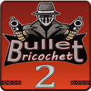 Bullet ricochet 2 APK