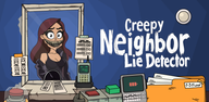 Как скачать последнюю версию Creepy Neighbor: Детектор Лжи APK 2.2 для Android 2025