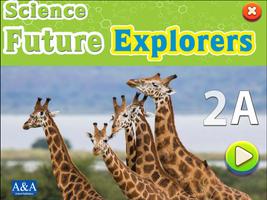 Science Future Explorers 2A Poster