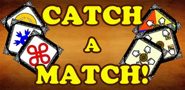 Catch a Match!
