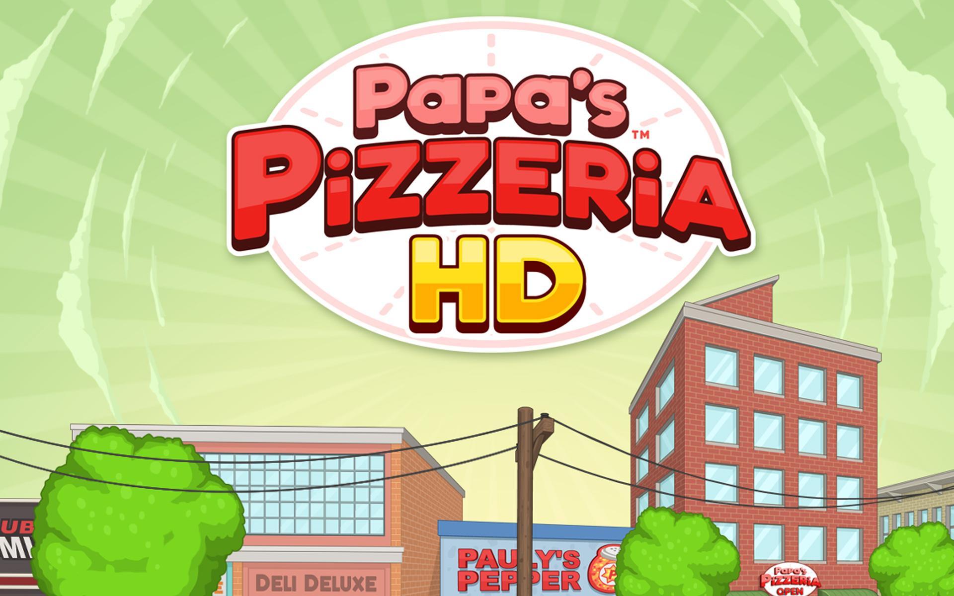 papa s pizzeria hd for android apk download