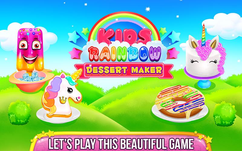Kids Rainbow Dessert Maker For Android Apk Download