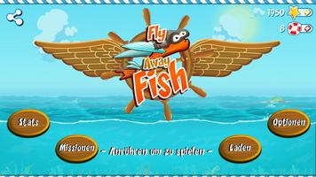 Fly Away Fish Plakat