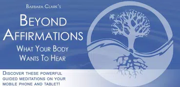 Beyond Affirmations Meditation