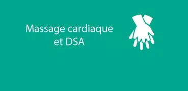 Massage cardiaque et DSA