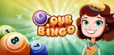 Our Bingo - Video Bingo