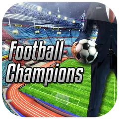 Football Champions アプリダウンロード