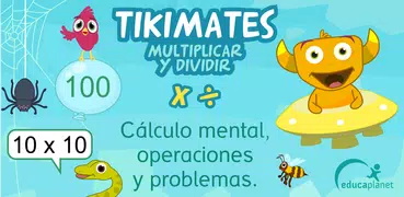 TIKIMATES: multiplica y divide