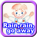 幼教英語教學:Rain rain go away APK