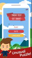 Tricky Test: Get smart Cartaz