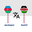 Azerbaijani Swahili Translator