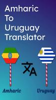 Amharic To Uruguay Translator Plakat