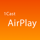 1Cast for Apple AirPlay APK
