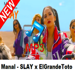 Manal Ft Elgrandetoto Slay بدون إنترنت