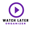 Watch Later Organizer آئیکن