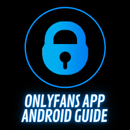 Onlyfans App for Android Premium Creator Guide APK