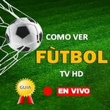 Como ver Futbol en vivo - Guia