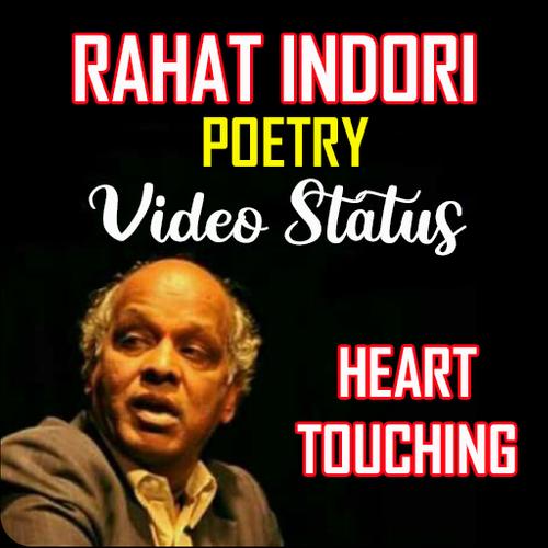 Rahat Indori Poetry Video Status For Android Apk Download The poet was well known for his contribution to urdu literature and has left an indelible mark on the hearts and minds of every modern aged poet, too. rahat indori poetry video status for