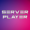 ”SERVER PLAYER