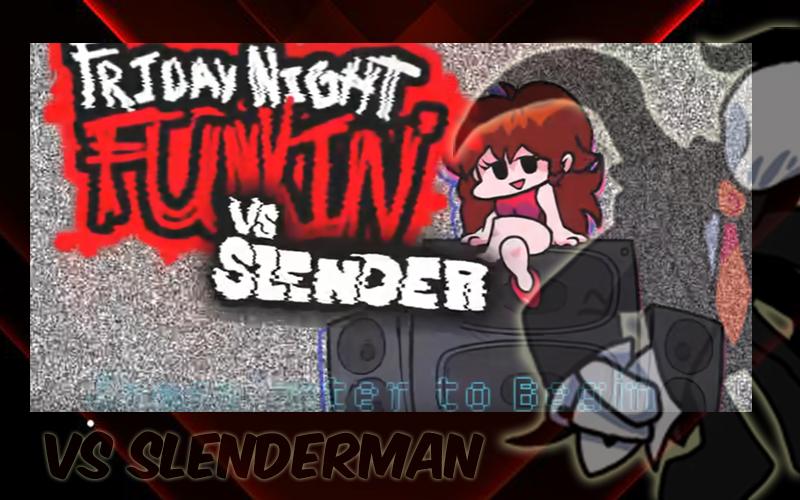 FRIDAY NIGHT FUNKIN' VS SLENDER jogo online gratuito em