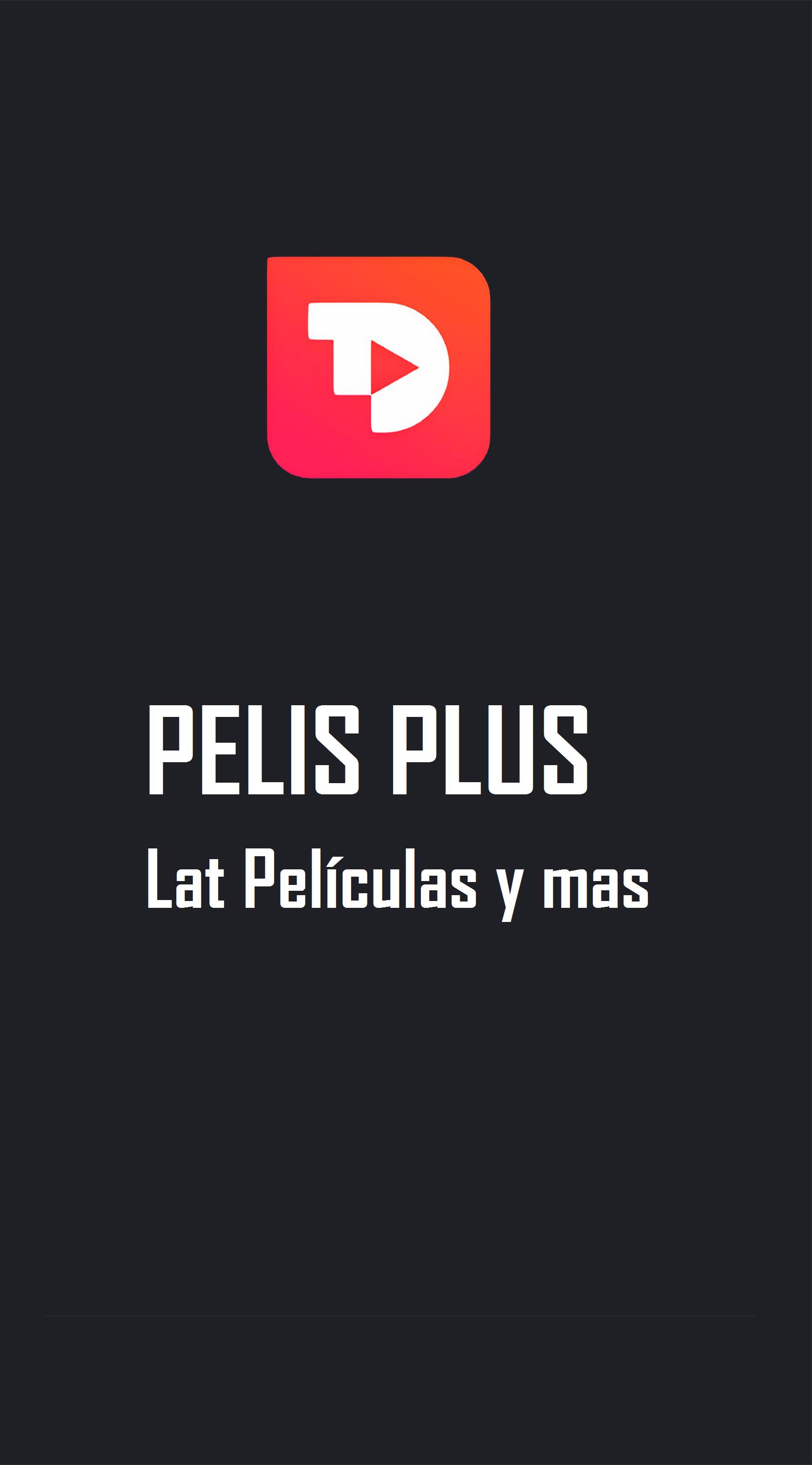 Descargar Pelis Plus Lat Películas y mas APK Última Versión 2.0 para