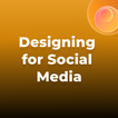 Learn Design for Social Media