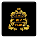 SMOOTH VIP PLUS pro APK