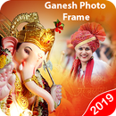 Ganesh Photo Frame 2019 : Happy Ganesh Chaturthi APK