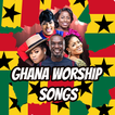 Ghana Worship Songs