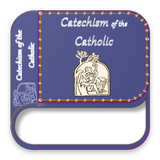 Catechism of the Catholic