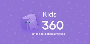 Kids360: Child Monitoring App