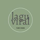 lagu viral yani chan