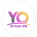 YO PLUS VPN - Unlimited Free Internet APK