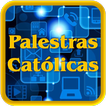 Palestras Católicas - Pregaçõe